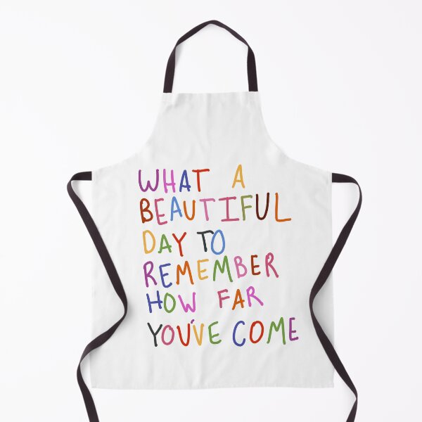 Item preview, What a beautiful day to remember how far you’ve come  designed and sold by Gracie C..