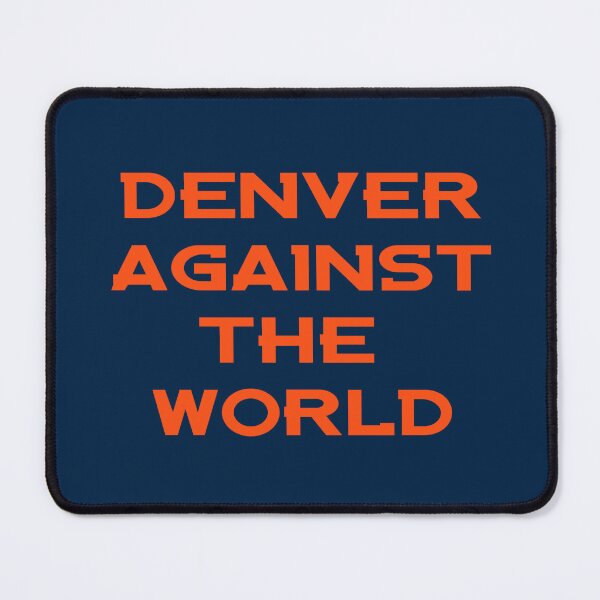 Item preview, Denver Against The World designed and sold by OsoCustoms.