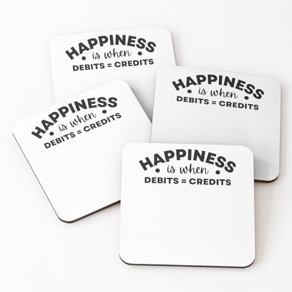 Item preview, Funny Accounting Life Happiness is when Debits equal Credits Accountants Humor designed and sold by MouDantArts.