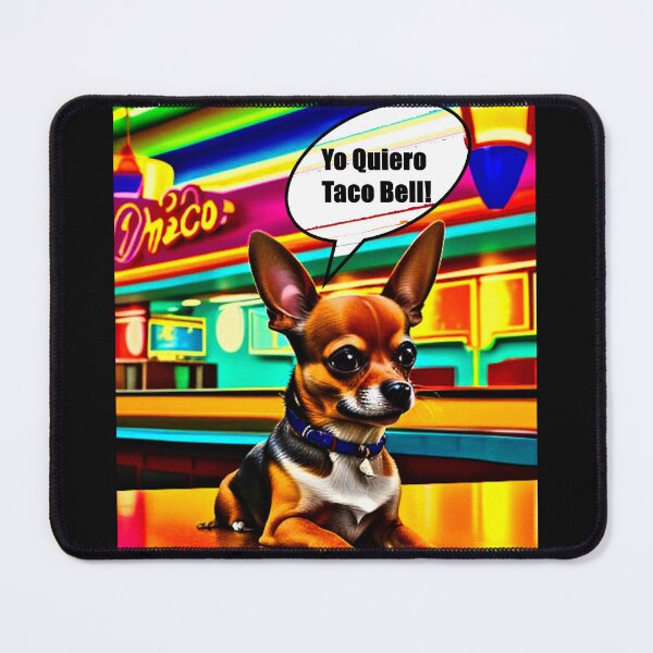 Item preview, Yo Quiero Taco Bell Chihuahua Taco Bell Dog designed and sold by Earth Nature Creations.