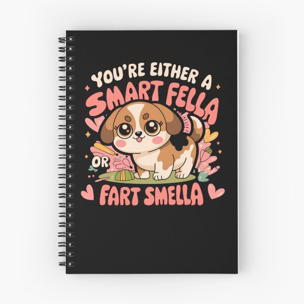 Item preview, You're Either A Smart Fella Or A Fart Smella Dog Sarcasm Gear designed and sold by DynamicDesign.