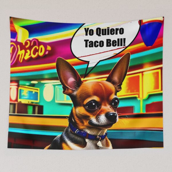 Item preview, Yo Quiero Taco Bell Chihuahua Taco Bell Dog  designed and sold by Earth Nature Creations.