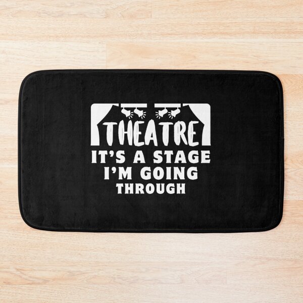 Item preview, Funny Theatre Passion Theatre is a Stage I'm going through Drama Enthusiast designed and sold by MouDantArts.