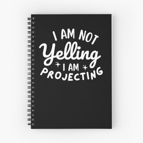 Item preview, I'm Not Yelling I'm Projecting Funny Vocal Training Stage Performance designed and sold by MouDantArts.