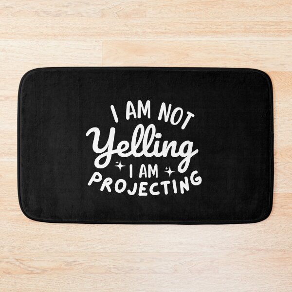 Item preview, I'm Not Yelling I'm Projecting Funny Vocal Training Stage Performance designed and sold by MouDantArts.
