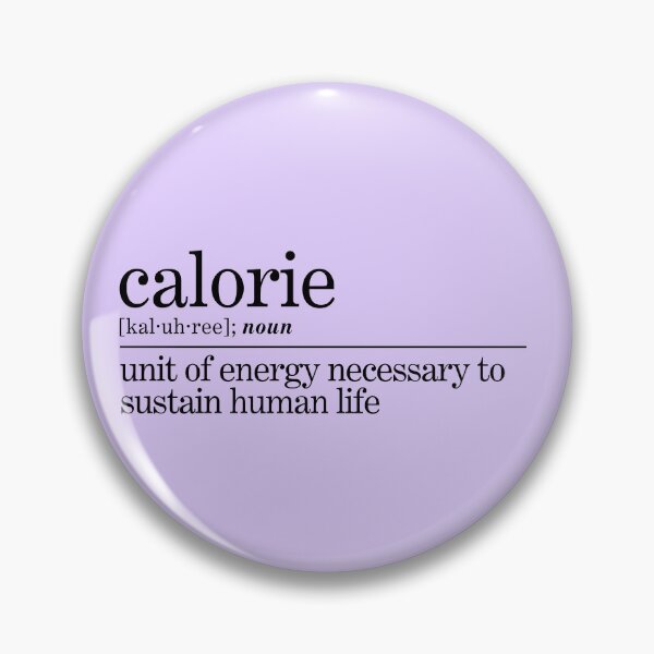 Item preview, Calorie - Unit of Energy designed and sold by Olivia Ossege.