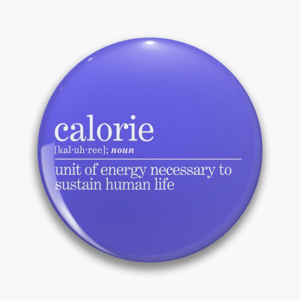 Item preview, Calorie - Unit of Energy designed and sold by Olivia Ossege.