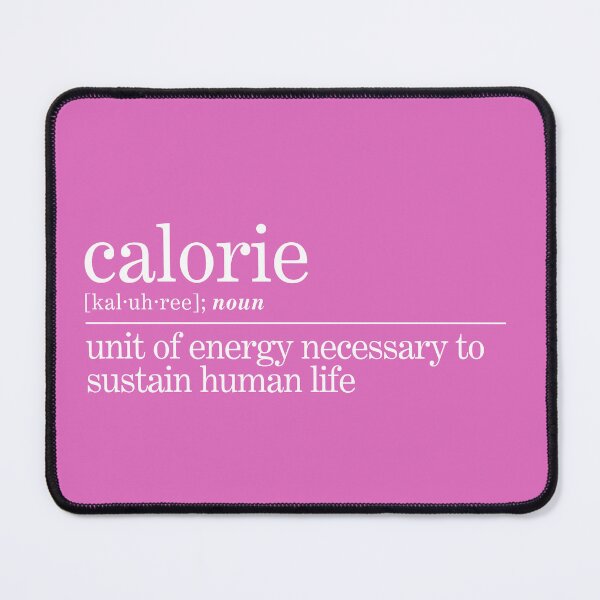 Item preview, Calorie - Unit of Energy designed and sold by Olivia Ossege.