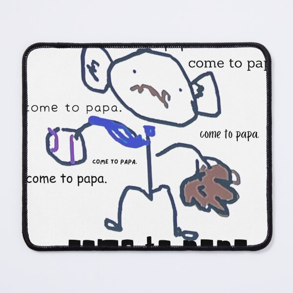 Item preview, come to papa. designed and sold by JQ Hennessy.