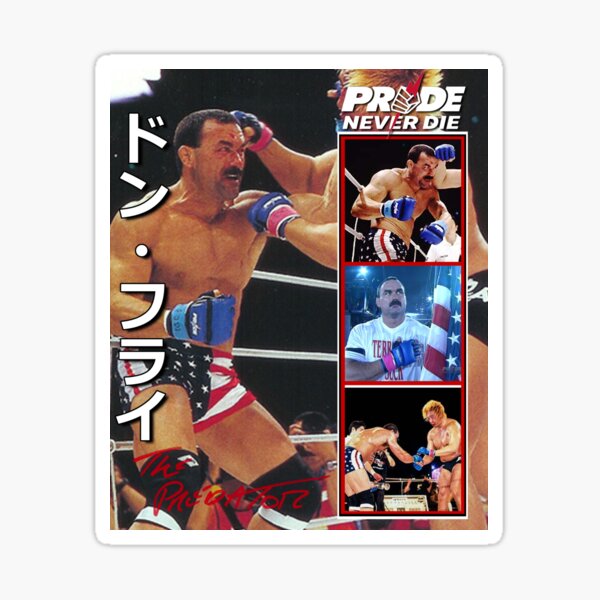 Item preview, Don Frye Pride Never Die designed and sold by ArtOfWarMMA.