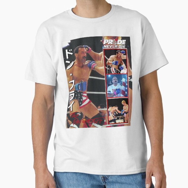 Item preview, Don Frye Pride Never Die designed and sold by ArtOfWarMMA.