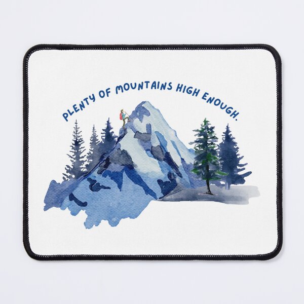 Item preview, Plenty of mountains high enough designed and sold by ana413.