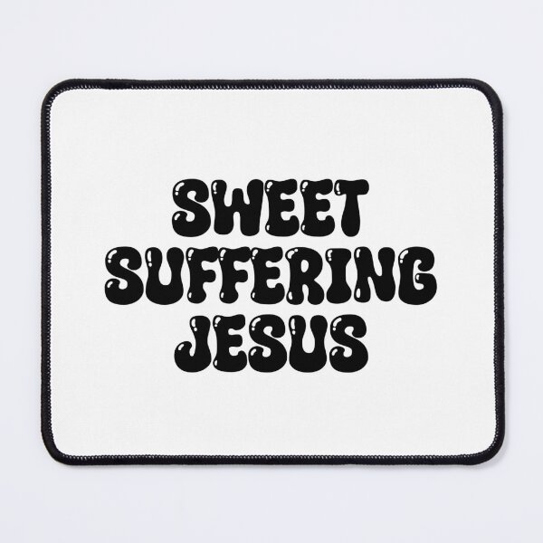 Item preview, Sweet Suffering Jesus Funny Derry Girls designed and sold by Skull Fern.