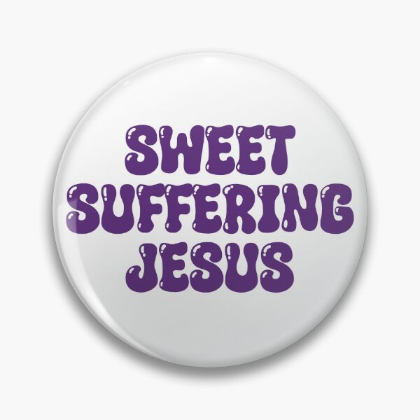 Item preview, Sweet Suffering Jesus Funny Derry Girls Purple designed and sold by Skull Fern.