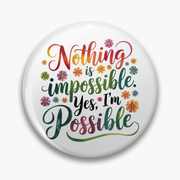 Item preview, Nothing is impossible. Yes, I’m possible designed and sold by nimmitrends.