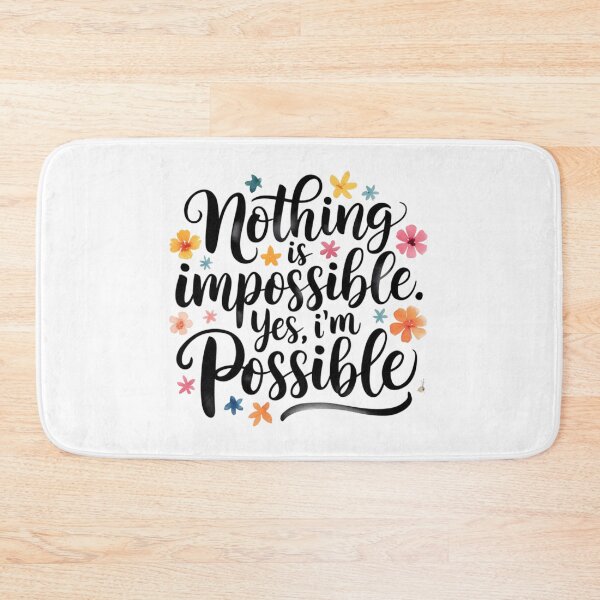 Item preview, Nothing is impossible. Yes, I’m possible .. designed and sold by nimmitrends.