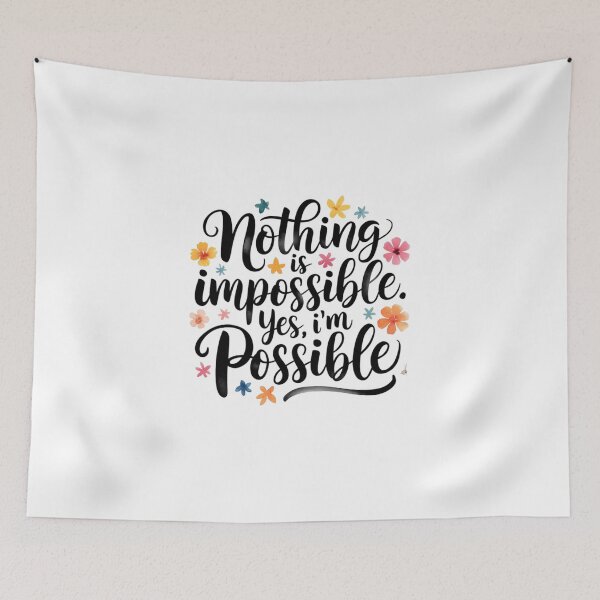Item preview, Nothing is impossible. Yes, I’m possible .. designed and sold by nimmitrends.