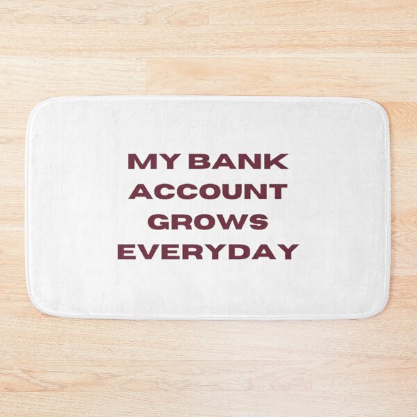 Item preview, my bank account grows everyday affirmation designed and sold by flavouredcherry.