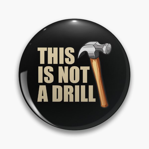 Item preview, This is Not a Drill designed and sold by mhernaevily.