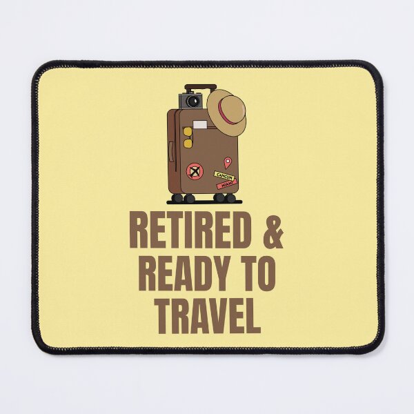 Item preview, Retired and Ready to Travel designed and sold by 87-Aesthetics.
