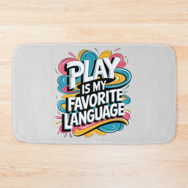Item preview, Dynamic Joy: 'Play is My Favorite Language' Design designed and sold by TeeGrit.