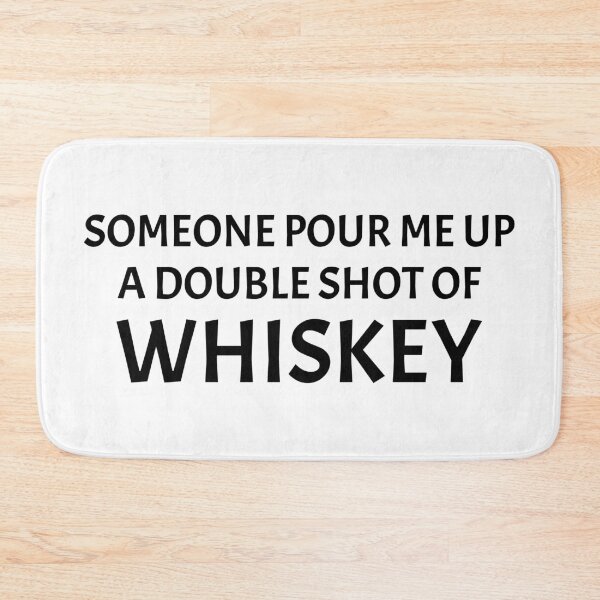 Item preview, Someone Pour Me Up a Double Shot of Whiskey (Black Design) | V2 designed and sold by FilipeFerreira.
