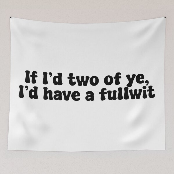 Item preview, Funny Cheeky  Irish Saying designed and sold by Skull Fern.