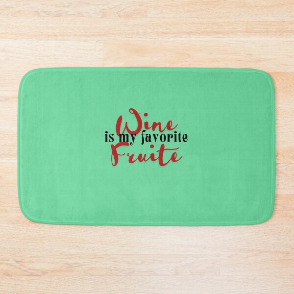 Item preview, Wine Is My Favorite Fruit Funny Typography Design designed and sold by Literally-True.