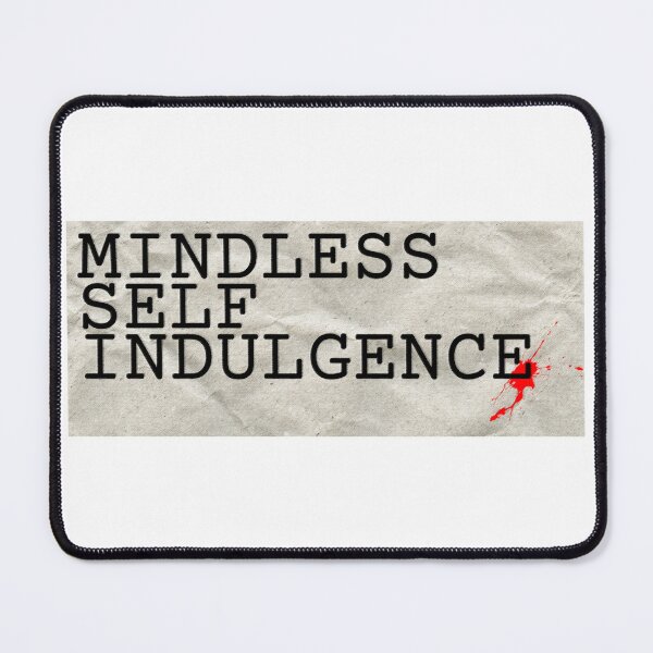 Item preview, Mindless Self Indulgence If designed and sold by GreatAndNerdy.