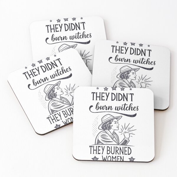 Item preview, They Didn't Burn Witches, They Burned Women - Feminist Statement Design designed and sold by Colorful-Garden.