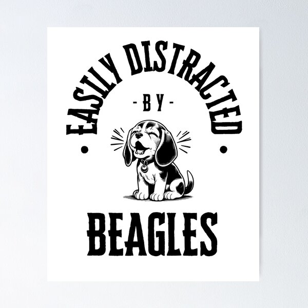 Item preview, Easily Distracted by Beagles designed and sold by CuteDesignables.