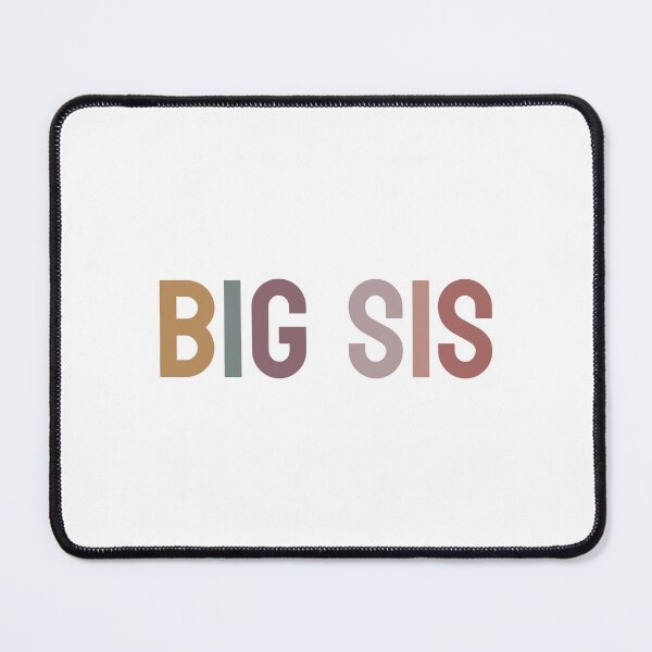 Item preview, BIG SIS designed and sold by MargLandmeter.