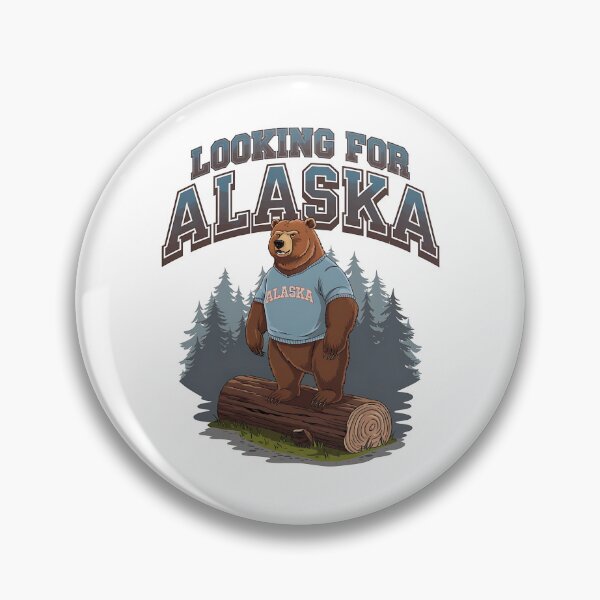 Item preview, Looking for Alaska - Alaskan adventure - Amazing Alaska - Alaska extreme - Alaska last frontier designed and sold by JansenGS.
