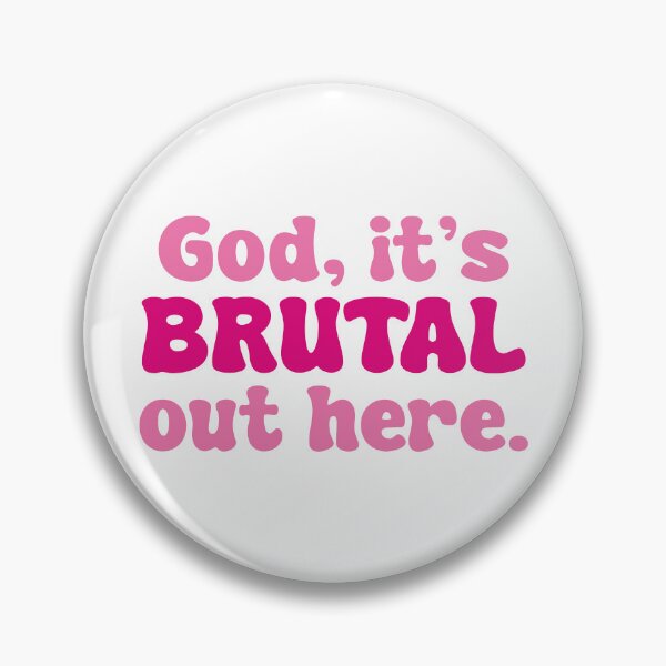 Item preview, God, It's Brutal Out Here! (Pink Design) designed and sold by FilipeFerreira.