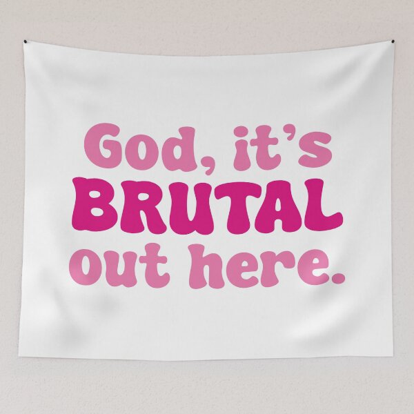 Item preview, God, It's Brutal Out Here! (Pink Design) designed and sold by FilipeFerreira.