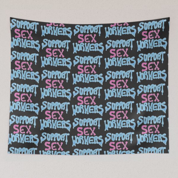 Item preview, Support Sɛx Workers designed and sold by lilmissbuttbutt.
