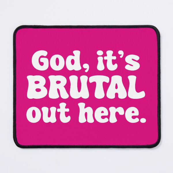 Item preview, God, It's Brutal Out Here! (White Design) designed and sold by FilipeFerreira.