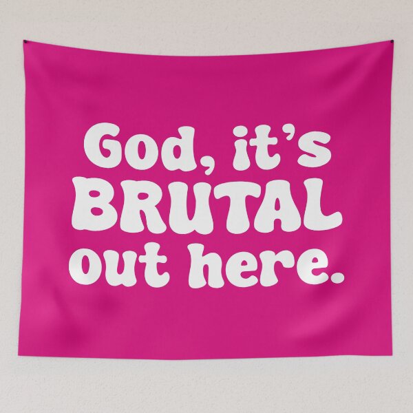 Item preview, God, It's Brutal Out Here! (White Design) designed and sold by FilipeFerreira.