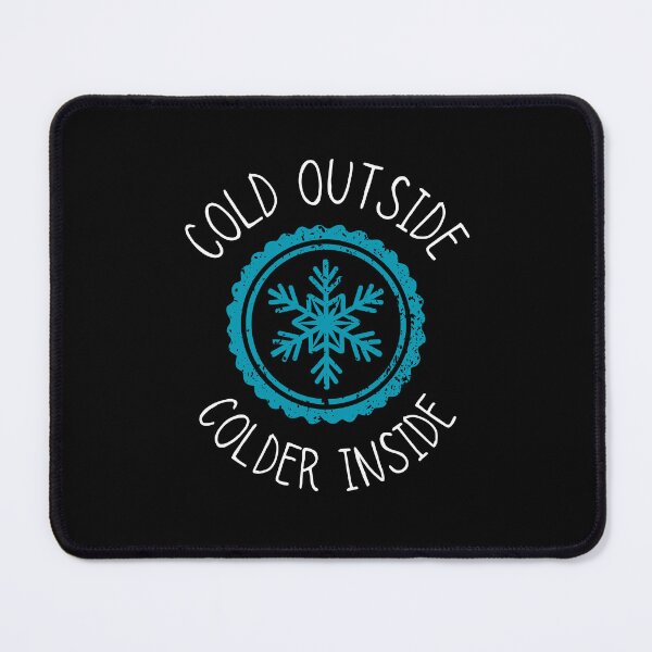 Item preview, Im Freezing - Cold Outside, Colder Inside designed and sold by musthavewords.