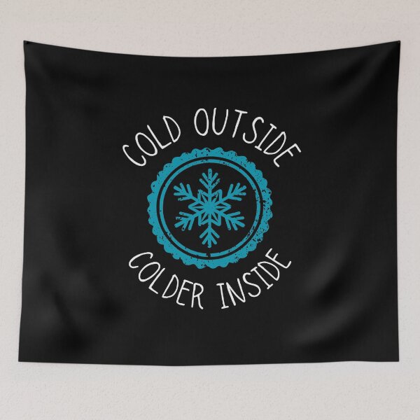 Item preview, Im Freezing - Cold Outside, Colder Inside designed and sold by musthavewords.