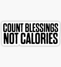 Count Blessings Not Calories ! Motivation Mantra Yoga Sticker