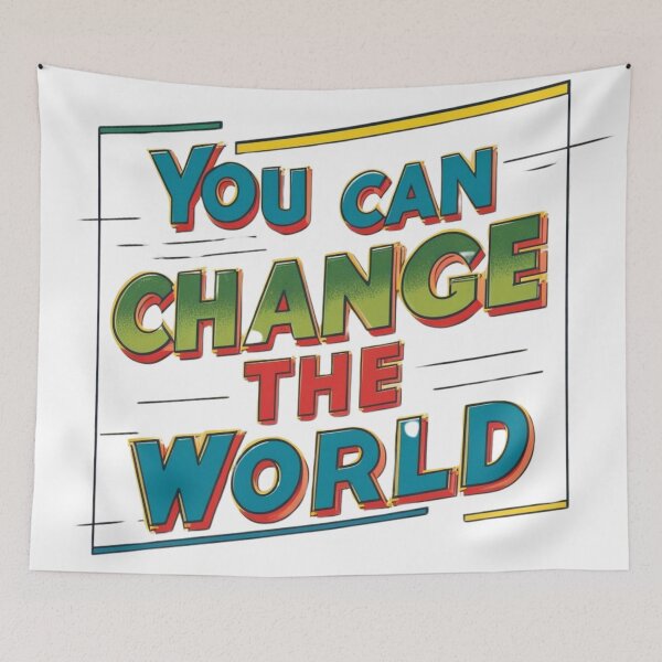 Item preview, You Can Change the World Motivational Typography Empowering Message Positive Affirmation designed and sold by TolgaSal.