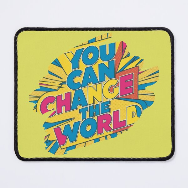 Item preview, Change the World Empowering Typography Dynamic Message Bold Statement designed and sold by TolgaSal.