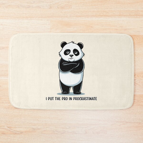 Item preview, I Put the Pro in Procrastinate Panda designed and sold by Dream-Fab.