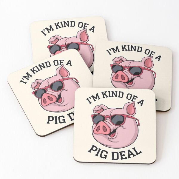 Item preview, I'm Kind of a Pig Deal Funny Pig designed and sold by Dream-Fab.