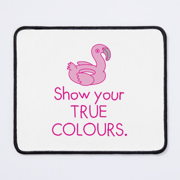 Item preview, Show your True colours (Pink Flamingo) designed and sold by jazzydevil.