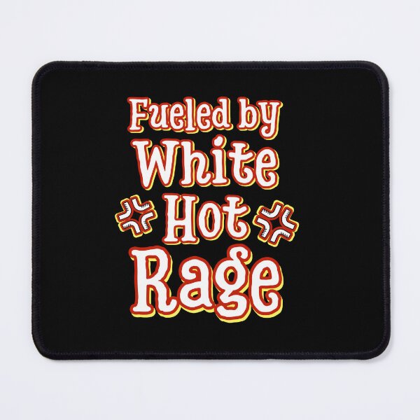 Item preview, Fueled by White Hot Rage | Bold and Fiery Design for Anger Enthusiasts designed and sold by DesignDazzles.