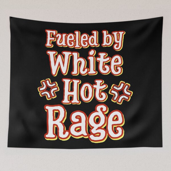 Item preview, Fueled by White Hot Rage | Bold and Fiery Design for Anger Enthusiasts designed and sold by DesignDazzles.