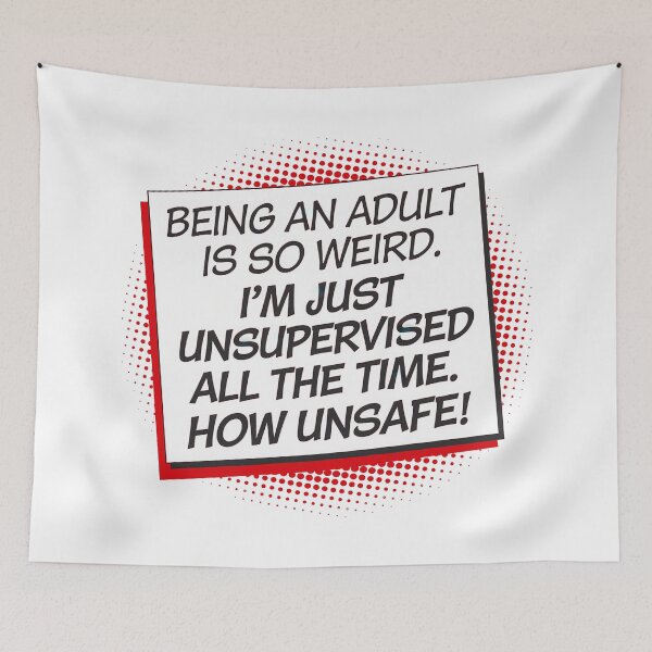 Item preview, Unsupervised Adult designed and sold by Angry Swan Designs.