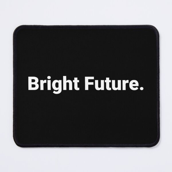 Item preview, Bright Future. designed and sold by Text-based T-Shirts and Gifts.